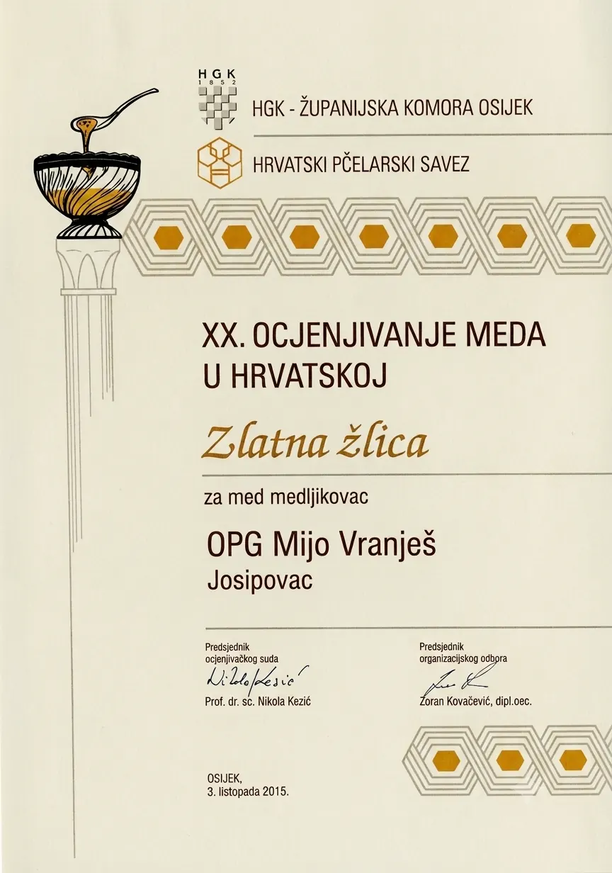 Diploma Zlatna žlica za med medljikovac, XX. ocjenjivanje meda u Hrvatskoj, Osijek 2015., OPG Mijo Vranješ